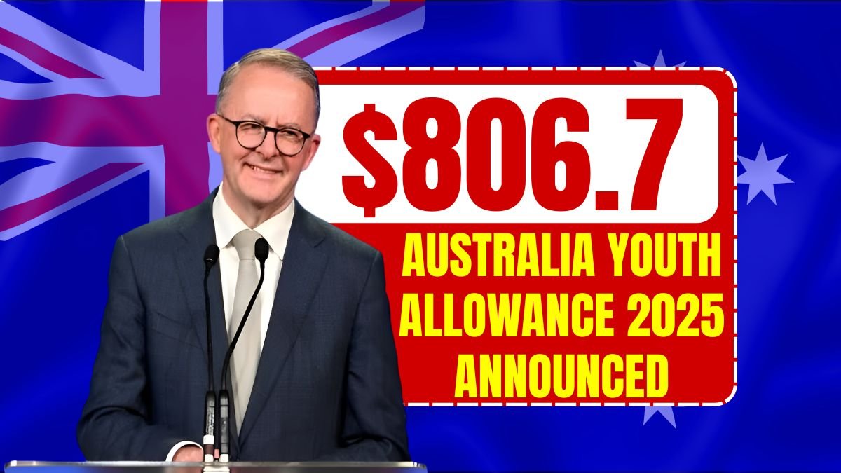$806.7 Australia Youth Allowance 2025 announced